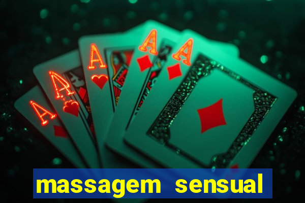 massagem sensual novo hamburgo